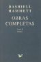 [Obras completas de Dashiell Hammett 02] • Tomo II · Relatos